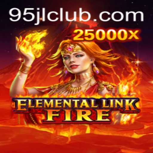 Unleashing the Power of ElementalLinkFire: A Deep Dive into the World of 95JL CLUB