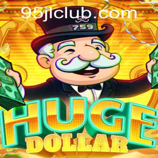 Exploring HugeDollar: A Captivating Game Experience with 95JL CLUB