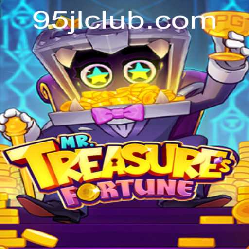 Unveiling MrTreasuresFortune: Dive Into the Enchantment of 95JL CLUB